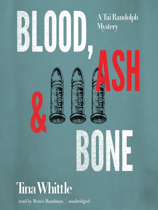 Title details for Blood, Ash, and Bone by Tina Whittle - Available